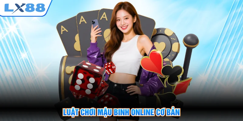 Luật chơi mậu binh online cơ bản