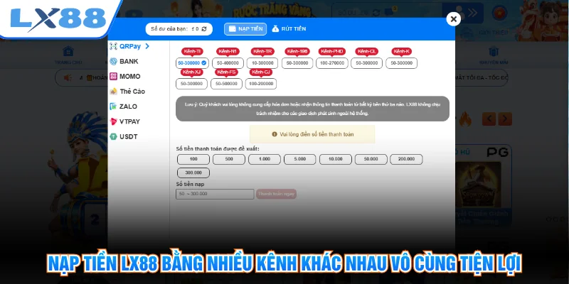 Nạp tiền LX88 bằng nhiều kênh khác nhau vô cùng tiện lợi