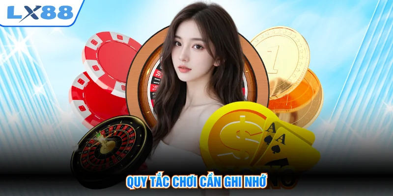 Quy tắc chơi cần ghi nhớ