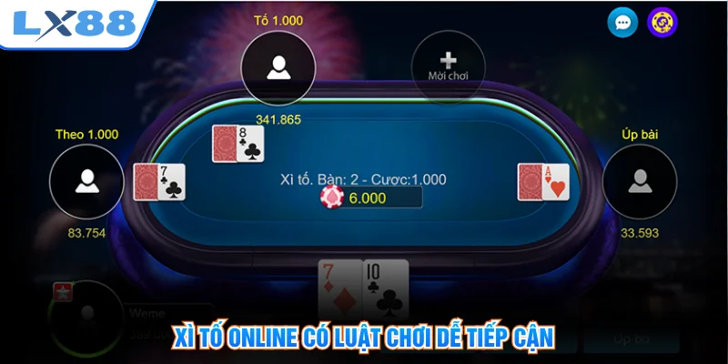 Xì tố online có luật chơi dễ tiếp cận